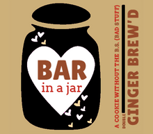 Load image into Gallery viewer, BAR IN A JAR - Ginger Brew&#39;d (6-Pack unwrapped)
